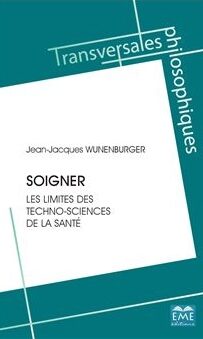 Soigner, les limites des technosciences en santé, 2019